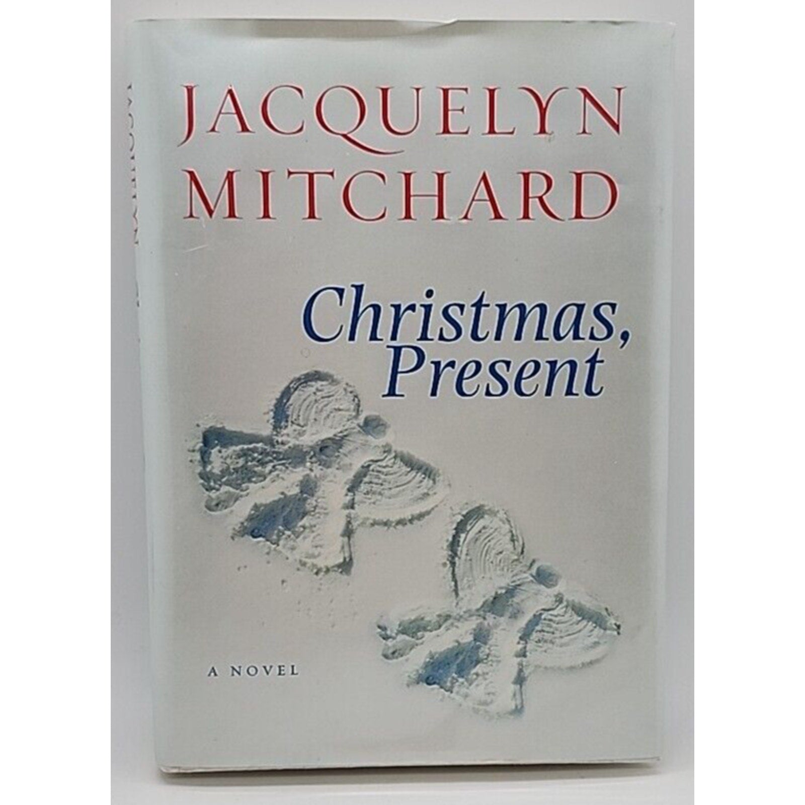 Christmas, Present by Jacquelyn Mitchard (2003, Hardcover)