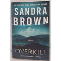 Overkill by Sandra Brown (2023, Trade Paperback)