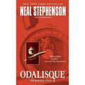 The Baroque Cycle Ser.: Odalisque : The Baroque Cycle #3 by Neal Stephenson...