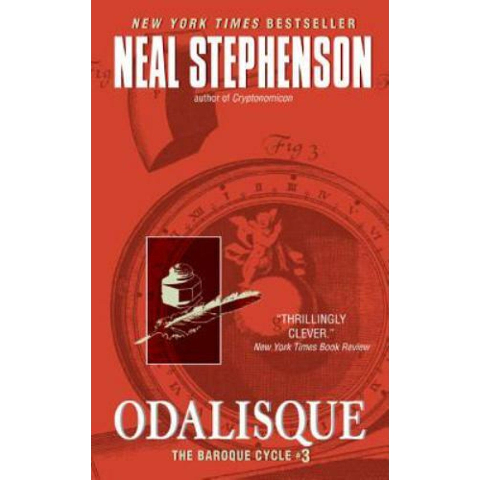 The Baroque Cycle Ser.: Odalisque : The Baroque Cycle #3 by Neal Stephenson...