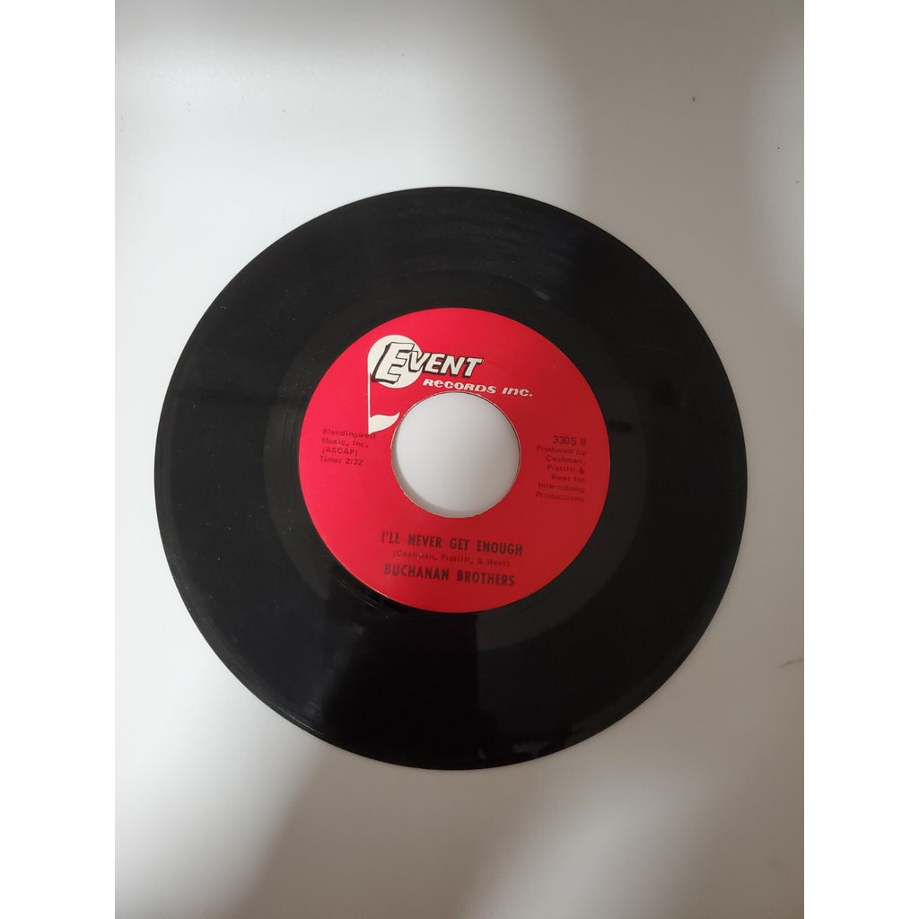 Buchanan Brothers - I'll Never Get Enough - 45RPM Record - Singles