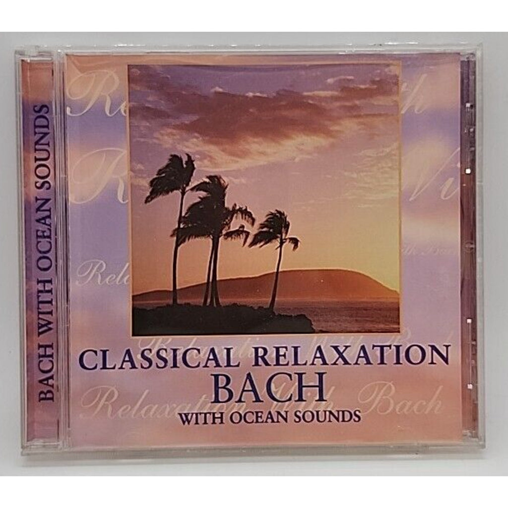 Classical Relaxation with Bach by J.S. Bach (CD, 2000)