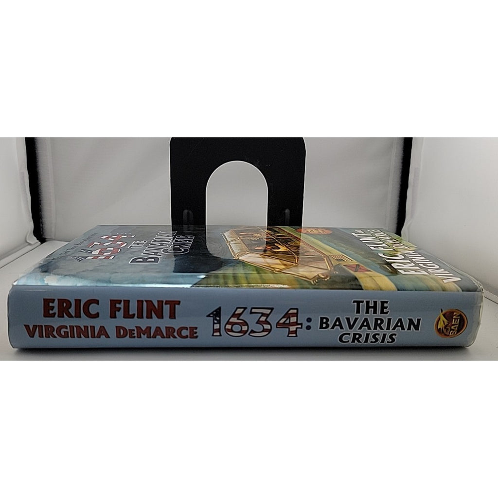 1634: the Bavarian Crisis by Eric Flint and Virginia DeMarce (2007, Hardcover)