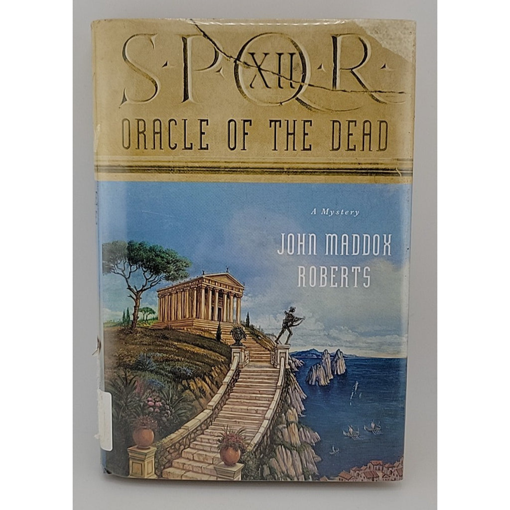Oracle of the Dead by John Maddox Roberts (2008, Hardcover)