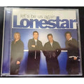 Let's Be Us Again by Lonestar (Country) (CD, May-2004, BNA)