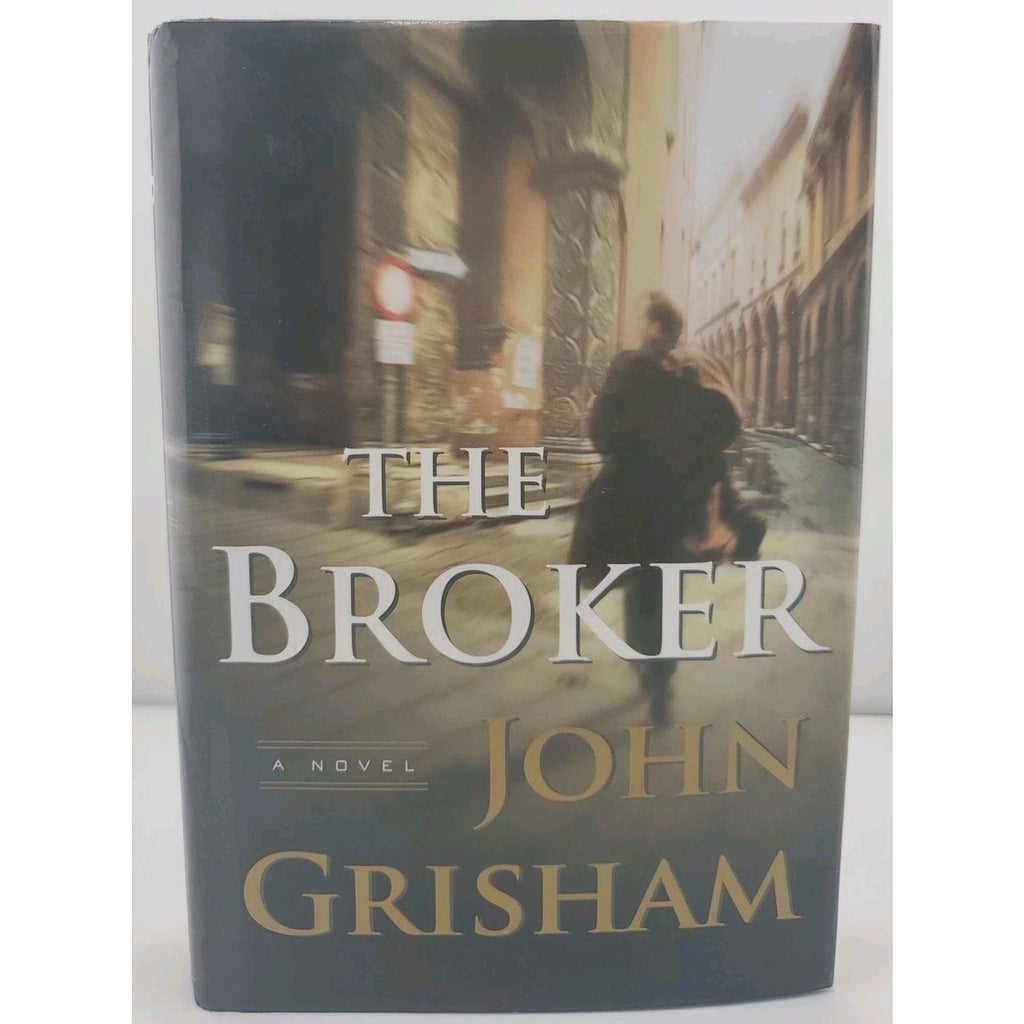 Broker : A Novel by John Grisham (2005, Hardcover)