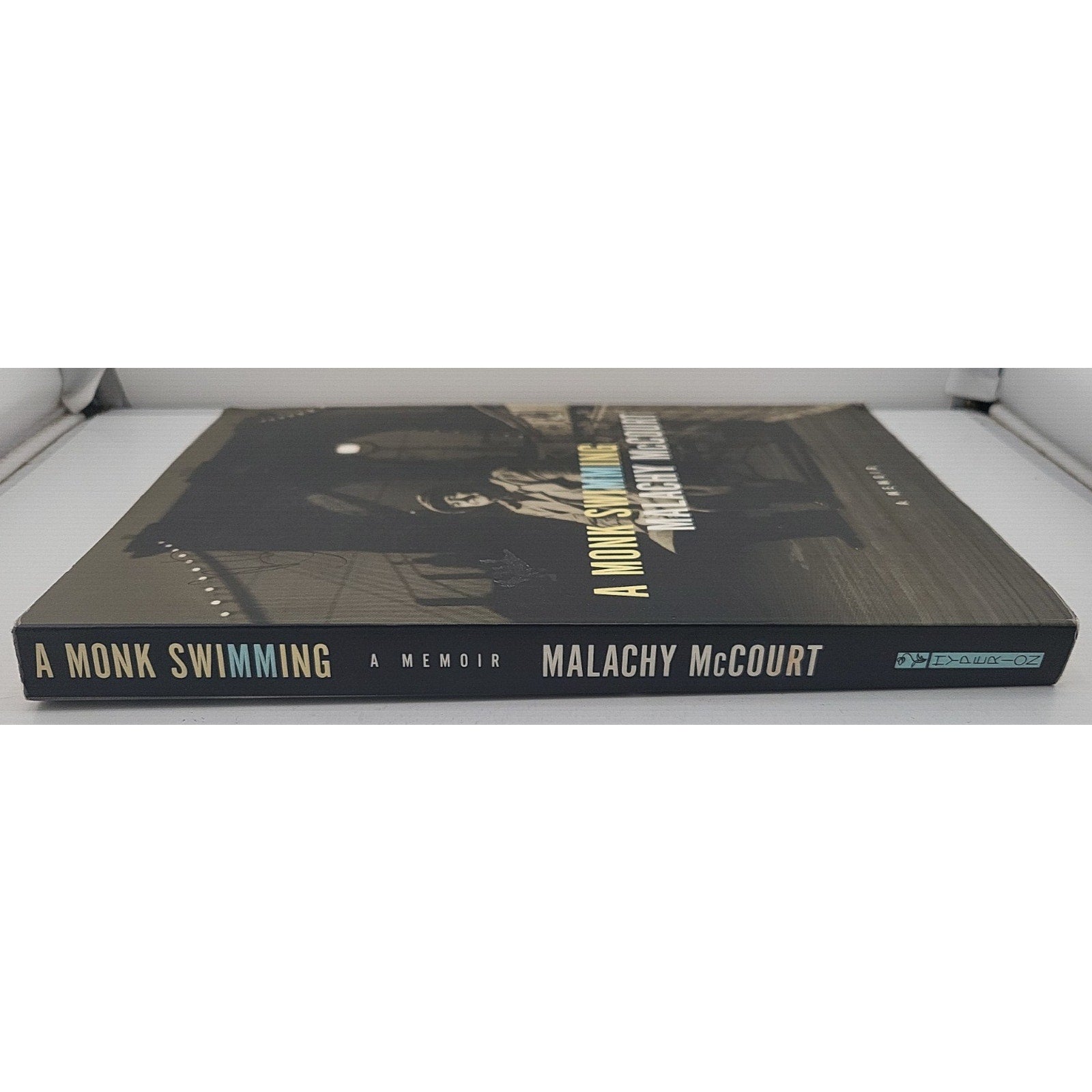 A Monk Swimming - A Memoir by Mccourt, Malachy