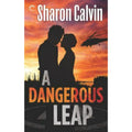 Carina Press Print Dtc Ser.: A Dangerous Leap by Sharon Calvin (2018, Mass...