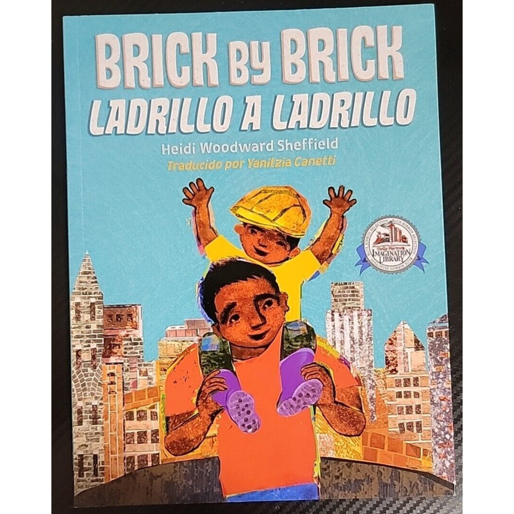 Brick by Brick Ladrillo A Ladrillo Paperback Book Heidi Woodward Sheffield