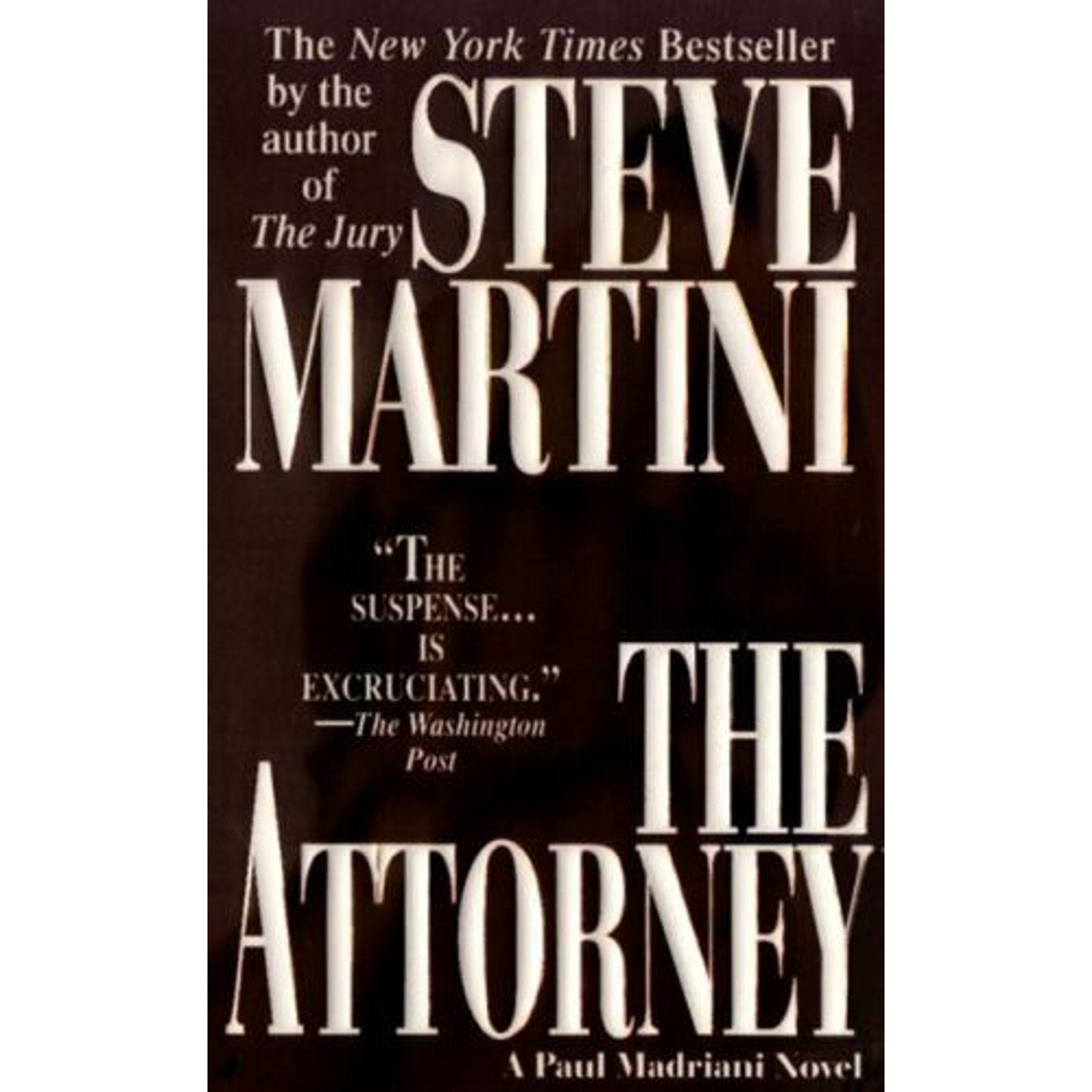 A Paul Madriani Novel Ser.: The Attorney by Steve Martini (2001, UK- A Format...