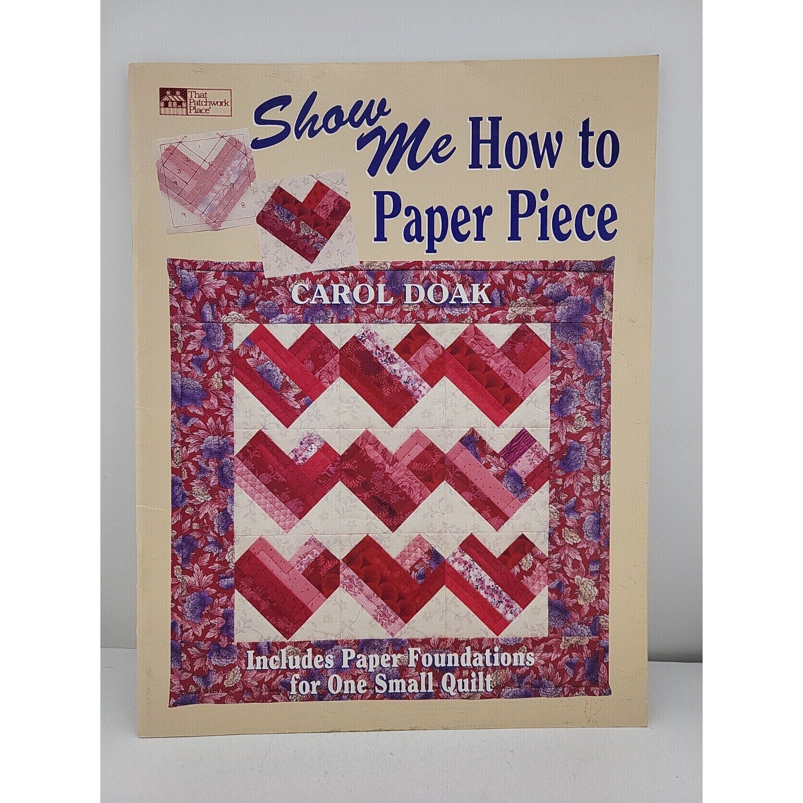 Show Me How to Paper Piece by Carol Doak (1997, Trade Paperback)