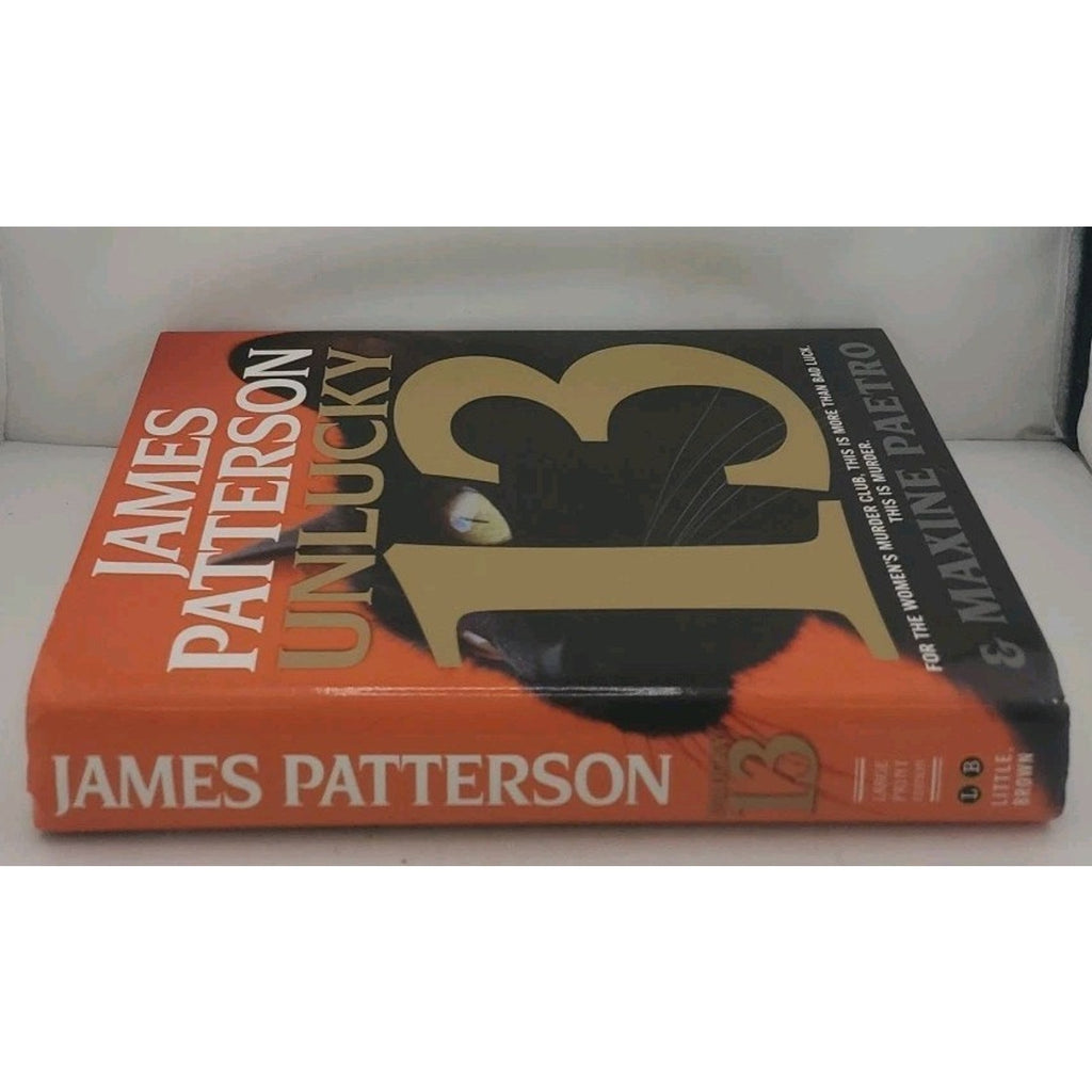 Unlucky 13 by James Patterson and Maxine Paetro (2014, Hardcover)