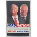 Ford Nation : Two Brothers, One Vision-The True Story of the People's Mayor...