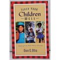 Teach Your Children Well Book By Don S. Otis