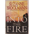 Into the Fire by Suzanne Brockmann (2008, Hardcover)