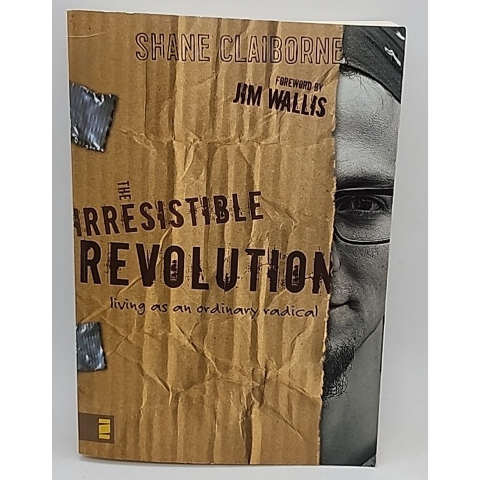 Irresistible Revolution : Living As an Ordinary Radical by Shane Claiborne...