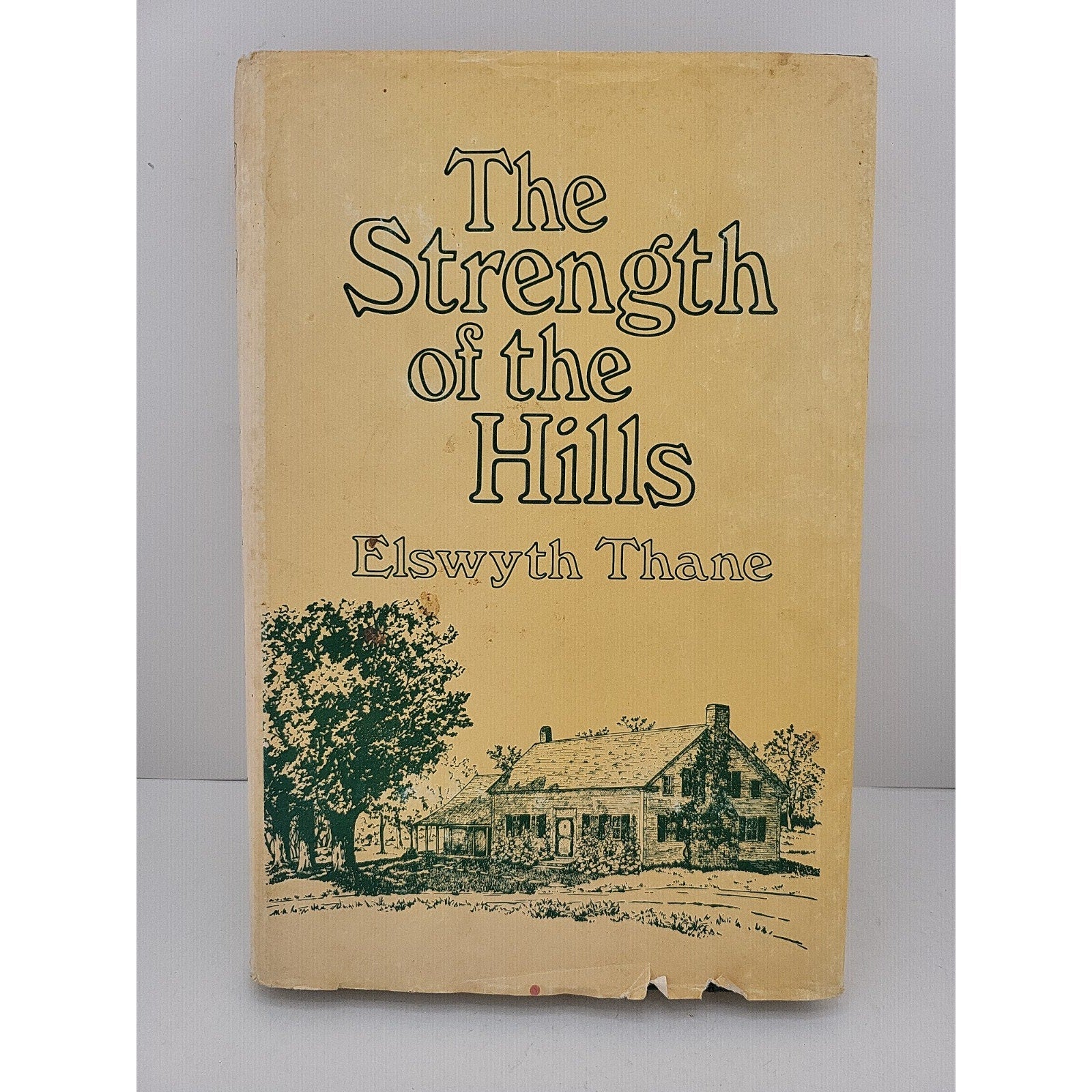 The Strength Of The Hills By Elswyth Thane