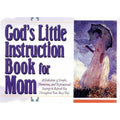 God's Little Instruction Bks.: God's Little Instruction Book for Mom by Honor...