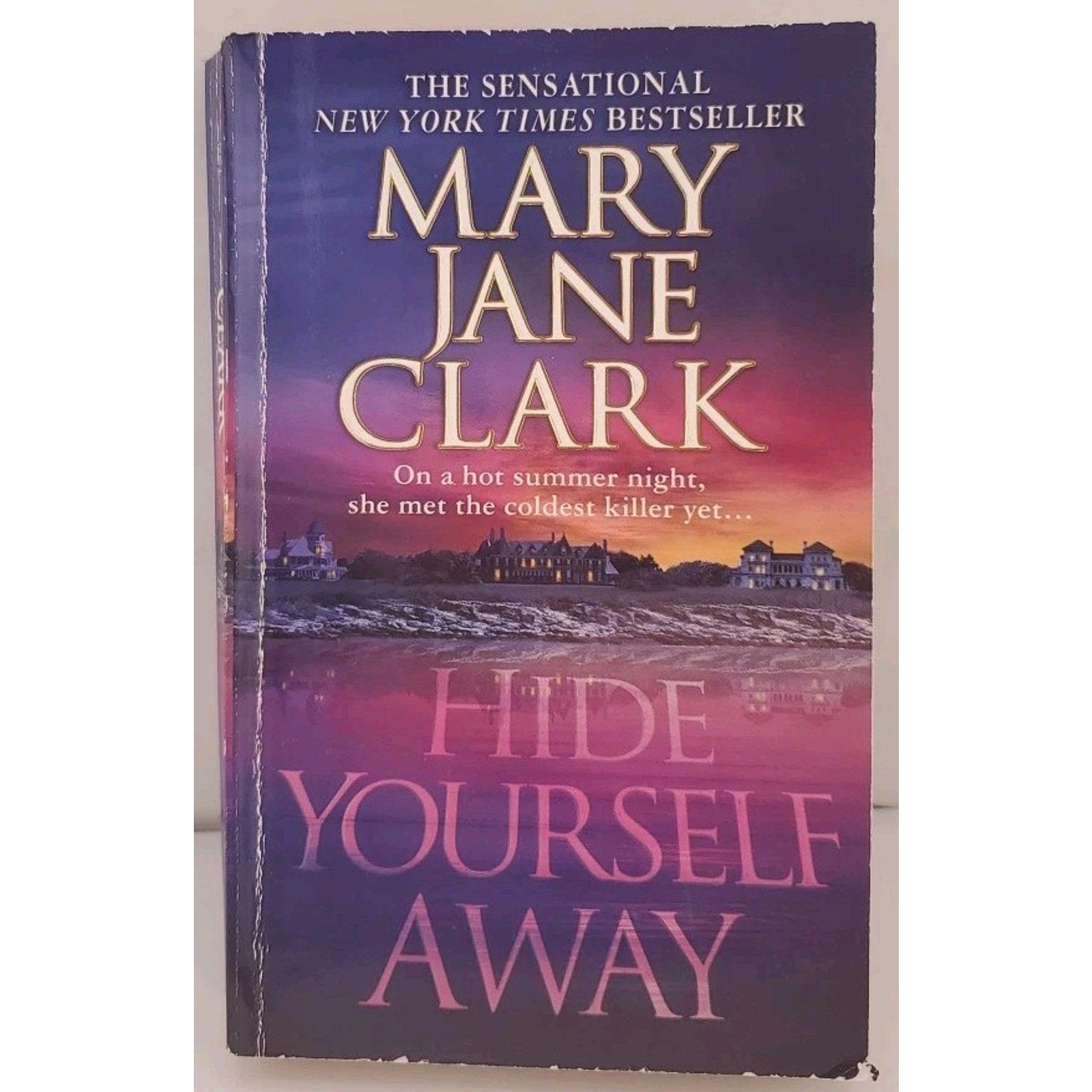 Hide Yourself Away by Mary Jane Clark (2005, Mass Market)