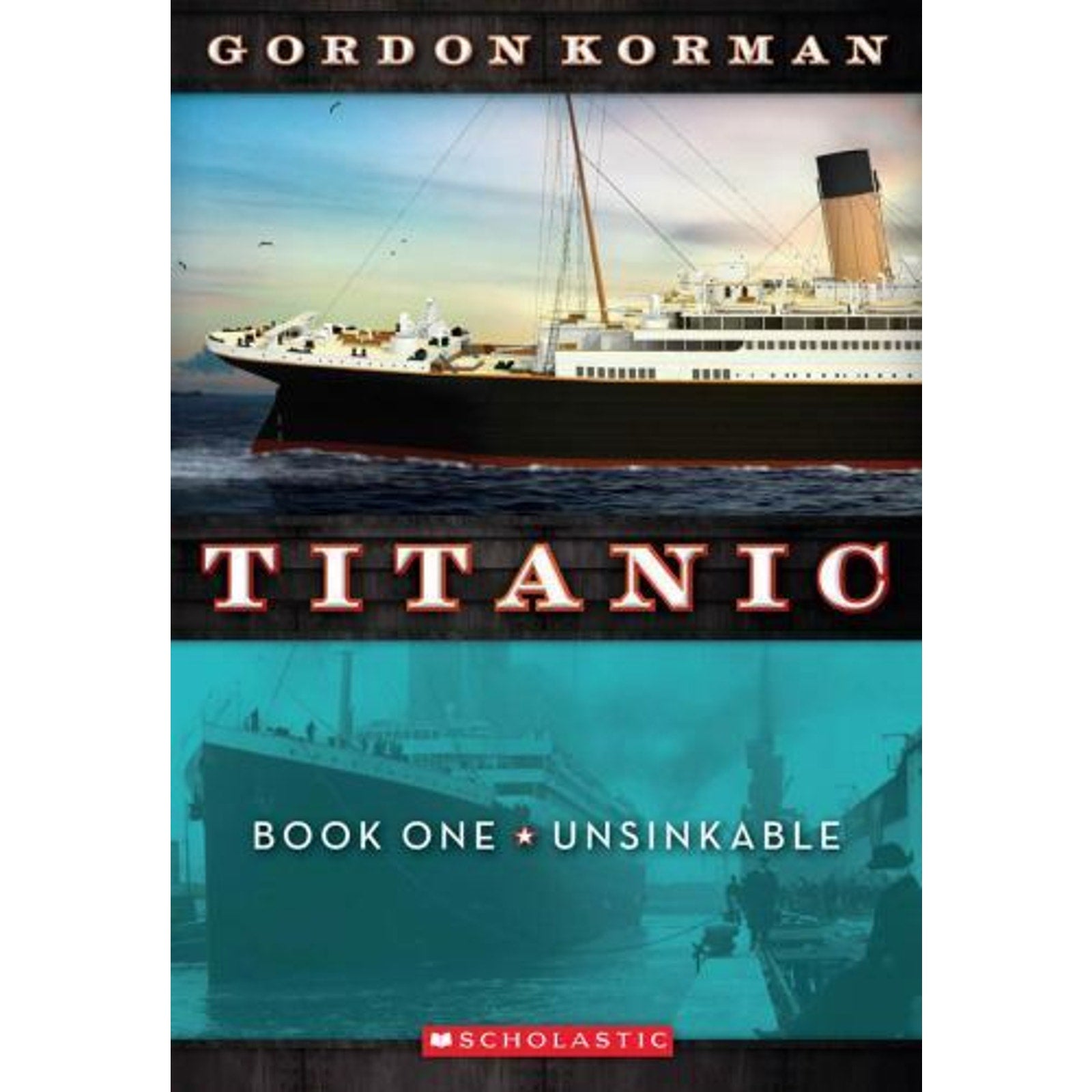 Titanic Ser.: Unsinkable (Titanic, Book 1) by Gordon Korman (2011, Trade...