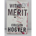 Without Merit : A Novel by Colleen Hoover (2017, Trade Paperback)