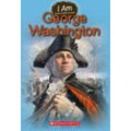 I Am Ser.: I Am George Washington (I Am #5) by Grace Norwich (2012, Trade...