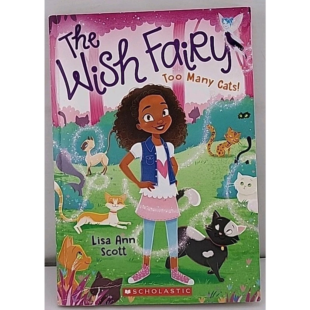 Too Many Cats! (the Wish Fairy #1) by Lisa Ann Scott (2018, Trade Paperback)