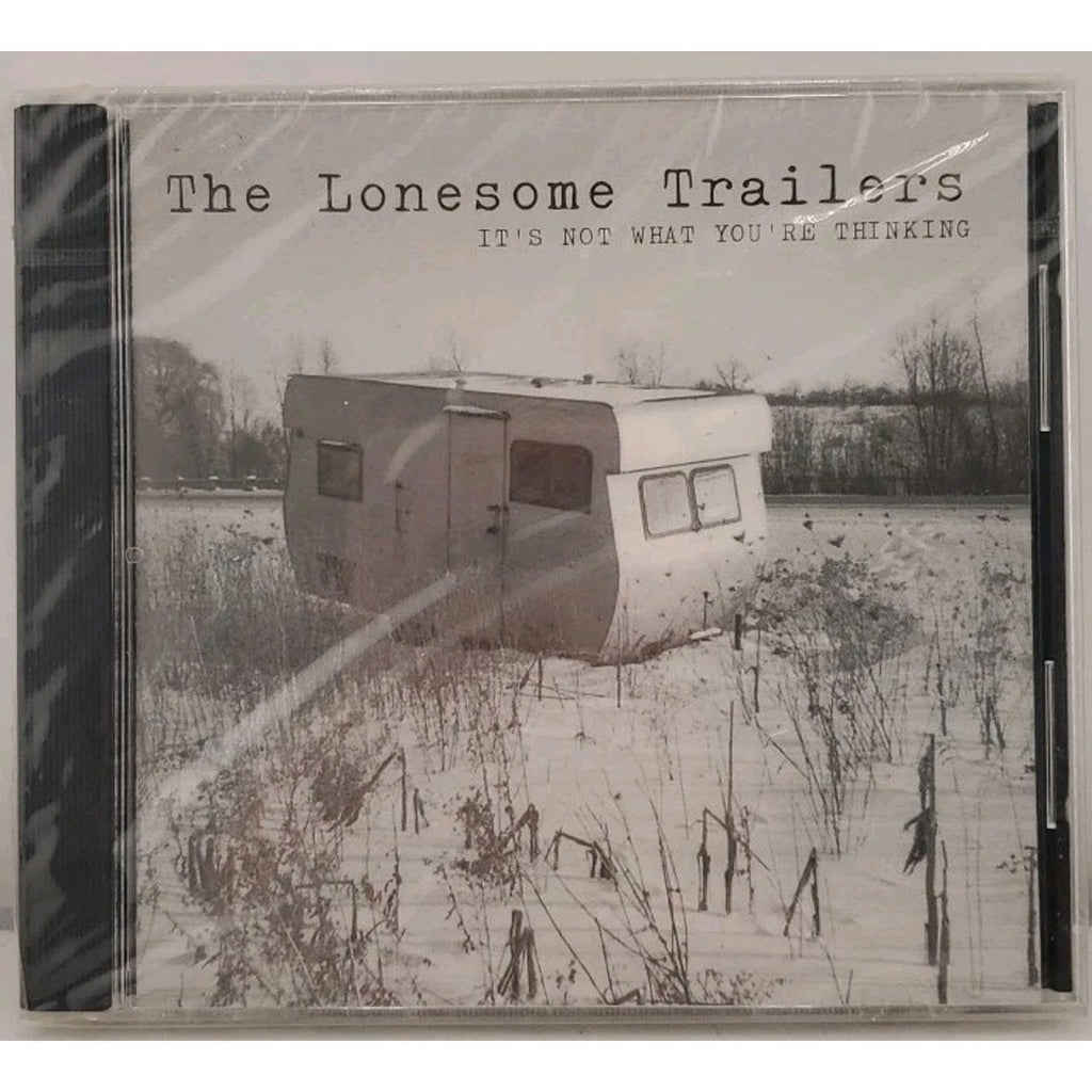 The Lonesome Trailers It's Not What You're Thinking (CD) *Brand New*
