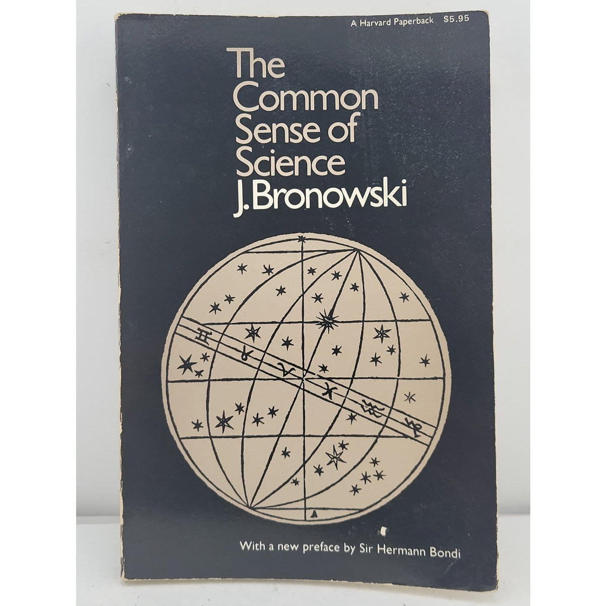 The Common Sense Of Science By J. Bronowski