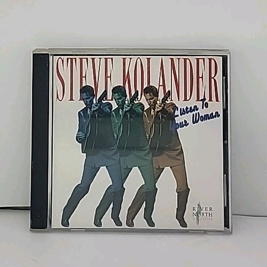 Listen To Your Woman By Steve Kolander CD