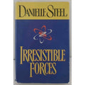 Irresistible Forces by Danielle Steel (1999, Hardcover)