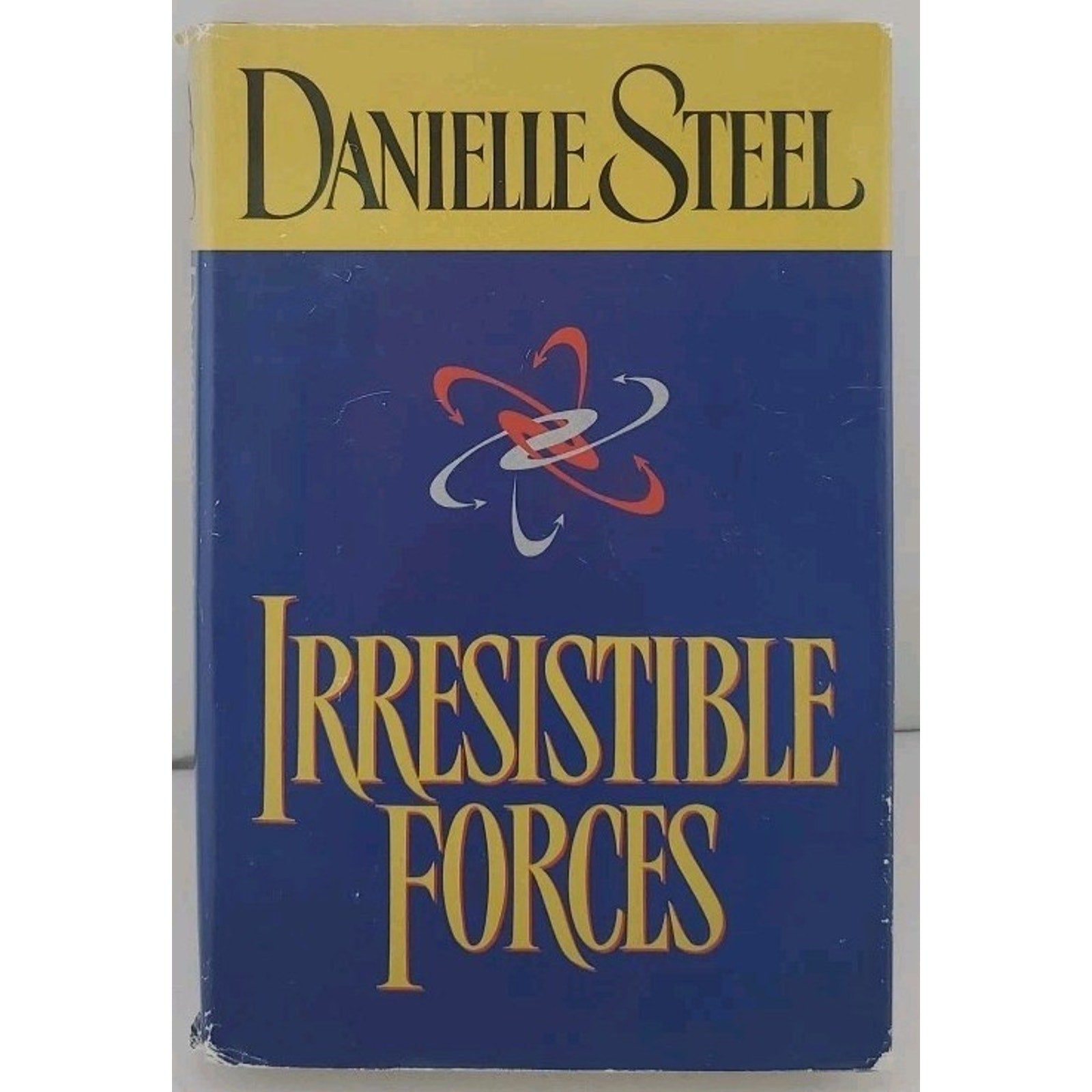 Irresistible Forces by Danielle Steel (1999, Hardcover)