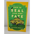 How to Seal Your Own Fate: A Novel (Castle Knoll Files) [Large Print]