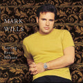 Loving Every Minute by Mark Wills (CD, Aug-2001, Mercury)