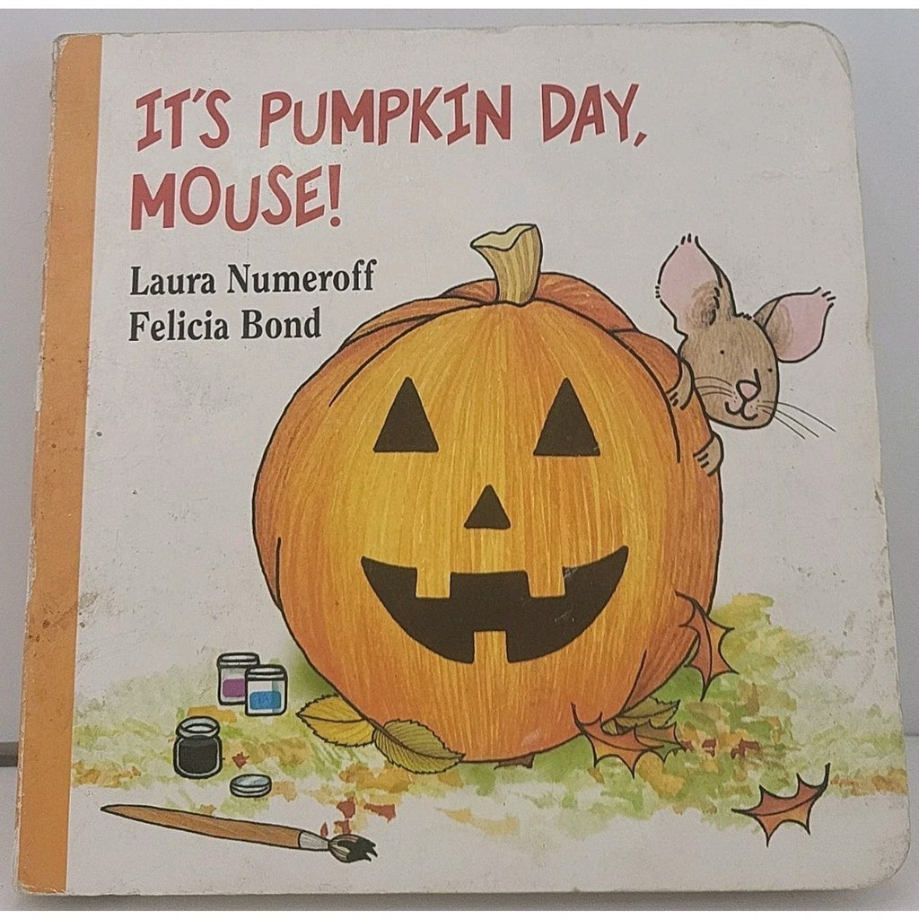 It's Pumpkin Day, Mouse! by Laura Numeroff (2012, Children's Board Books)