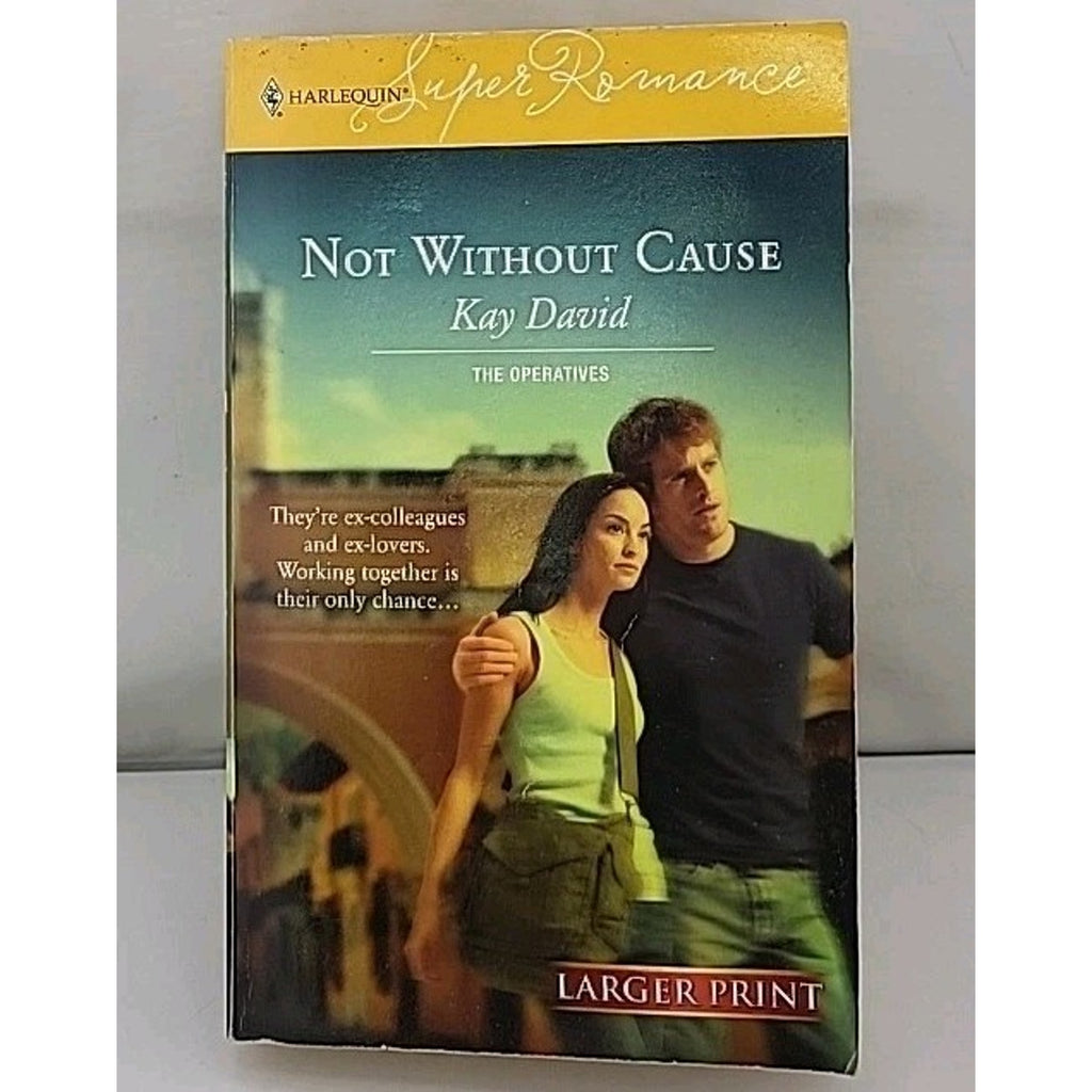 The Operatives Ser.: Not Without Cause by Kay David (2006, Perfect, Large Type /