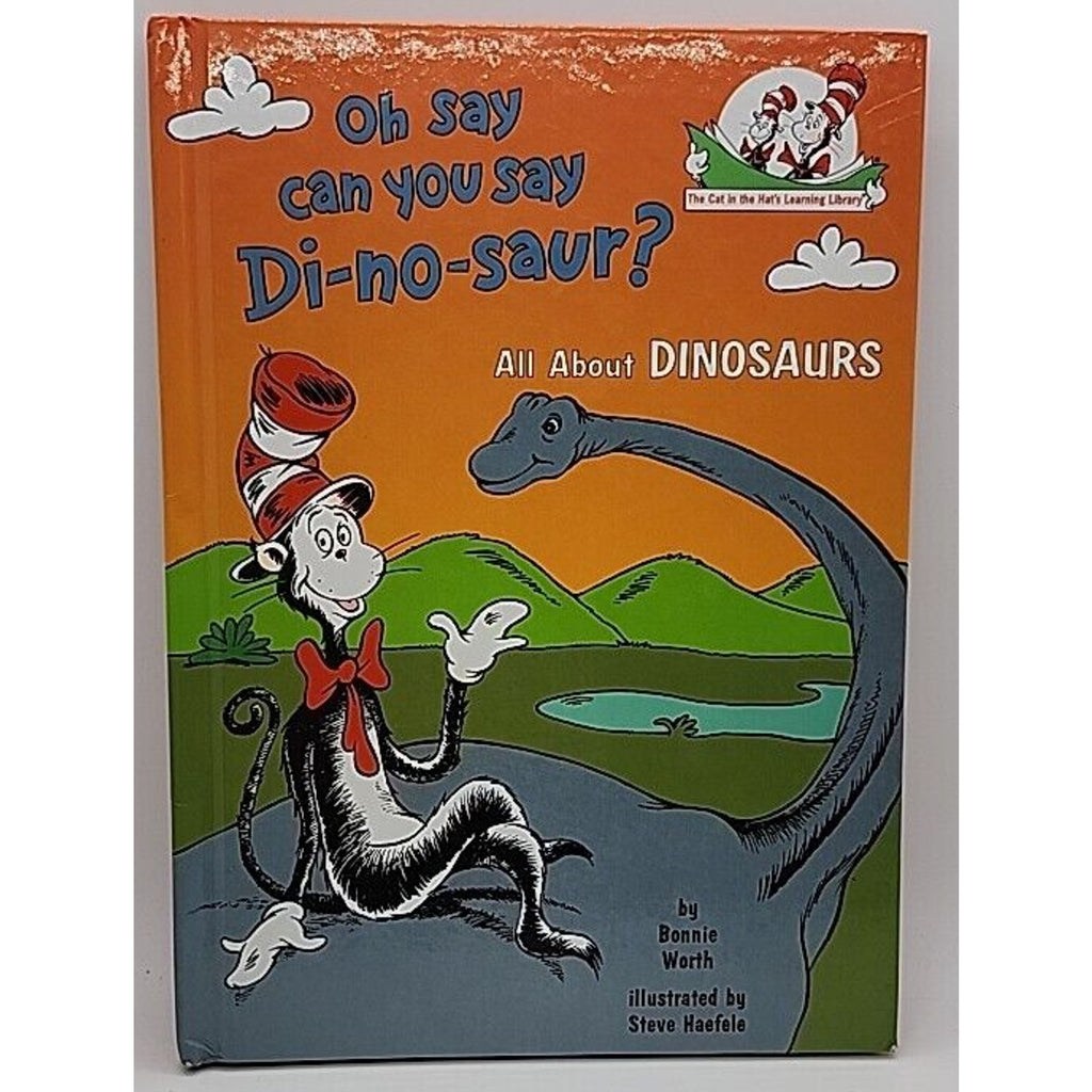 Oh Say Can You Say Di-No-saur? All about Dinosaurs by Bonnie Worth (1999,...