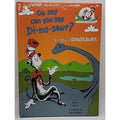 Oh Say Can You Say Di-No-saur? All about Dinosaurs by Bonnie Worth (1999,...