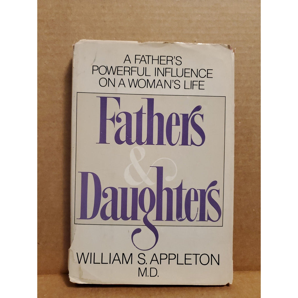 Fathers and Daughters by William Appleton (1981, Hardcover)
