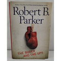Boxer and the Spy by Robert B. Parker (2008, Hardcover)
