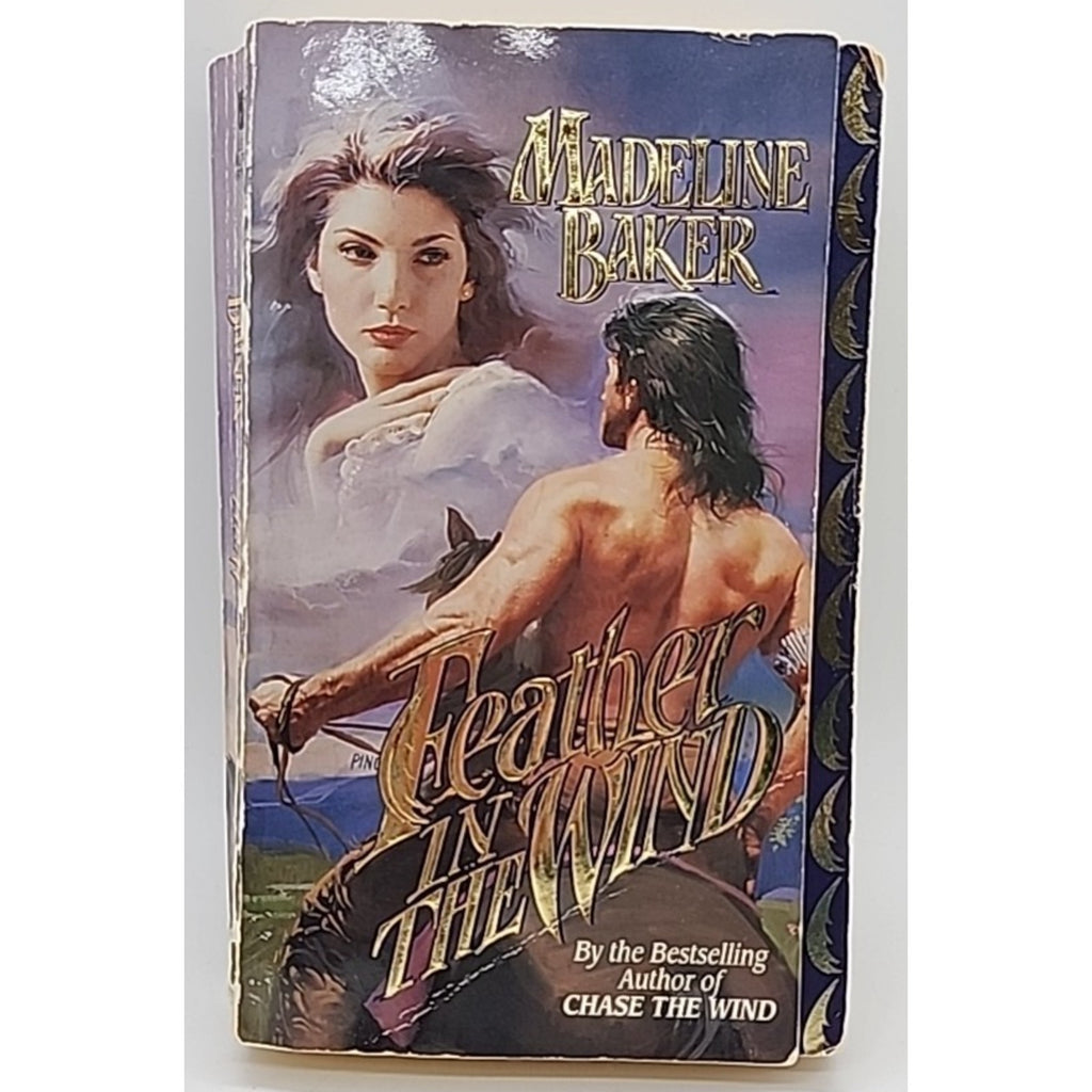 Feather in the Wind by Madeline Baker (1997, Trade Paperback)