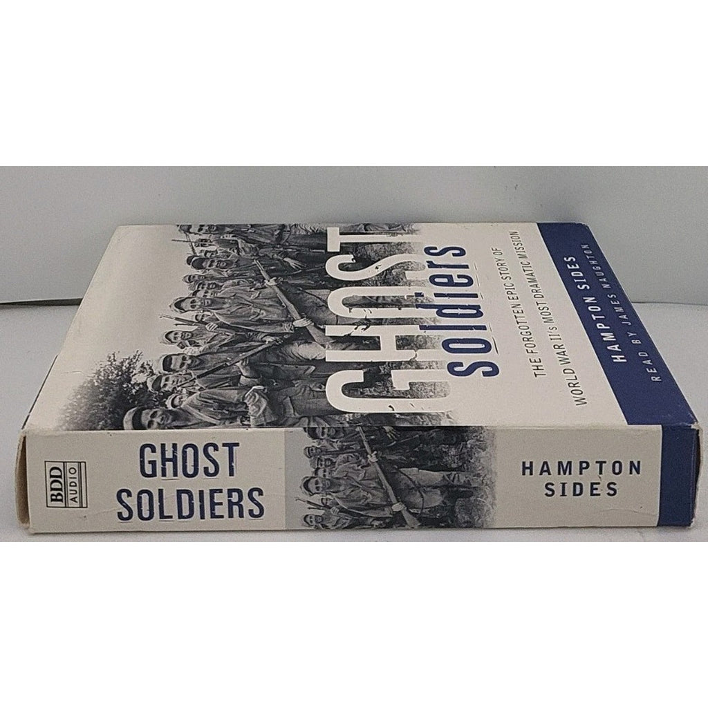Ghost Soldiers : The Forgotten Epic Story of World War II's Most Dramatic...