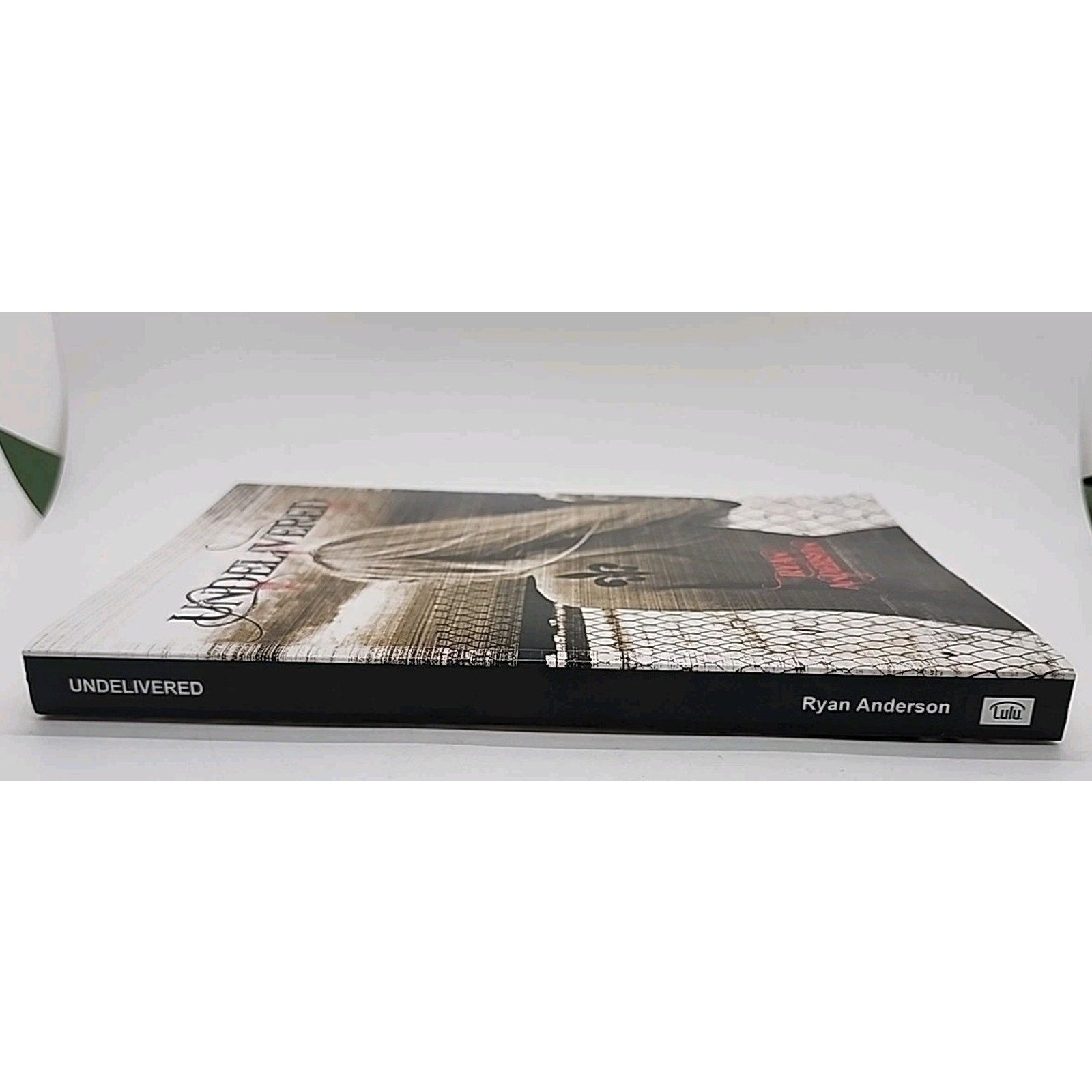 Undelivered by Ryan Anderson (2010, Trade Paperback)