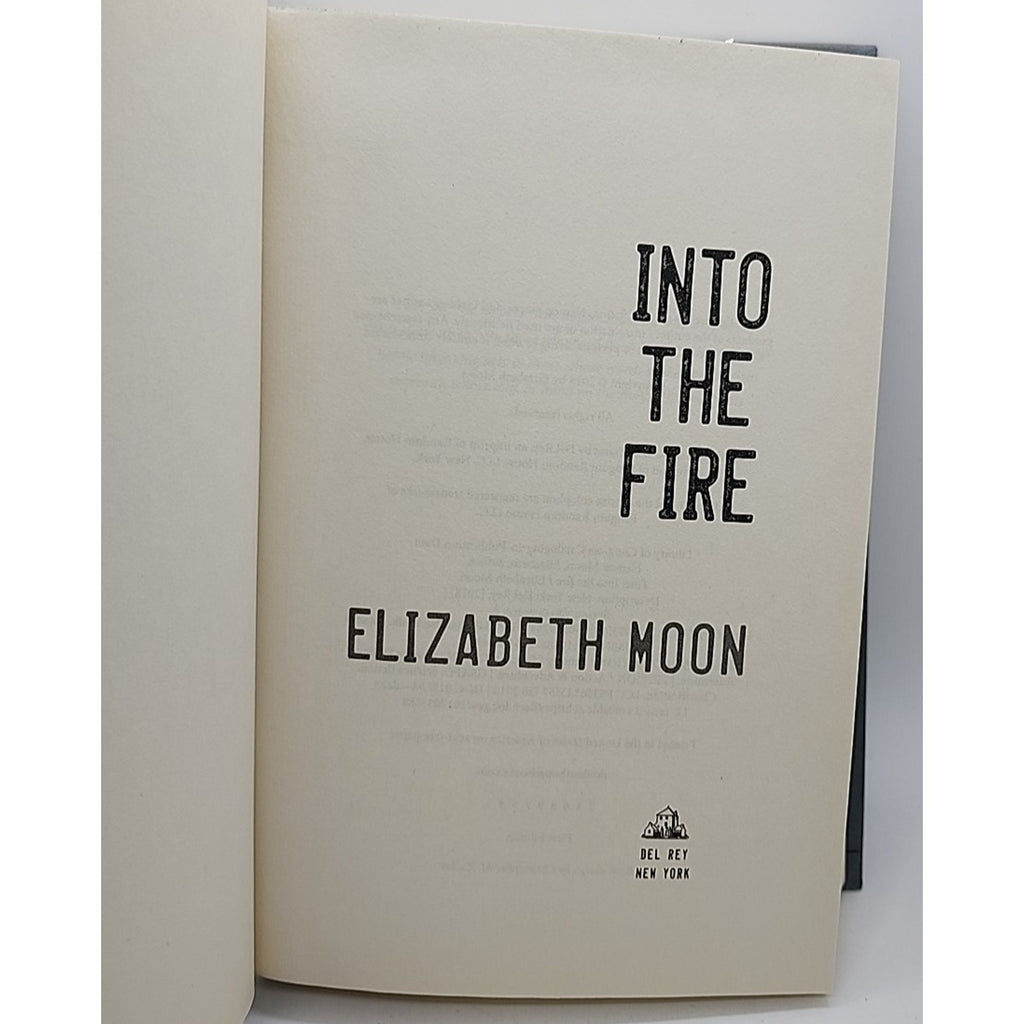 Into the Fire by Elizabeth Moon (2018, Hardcover)