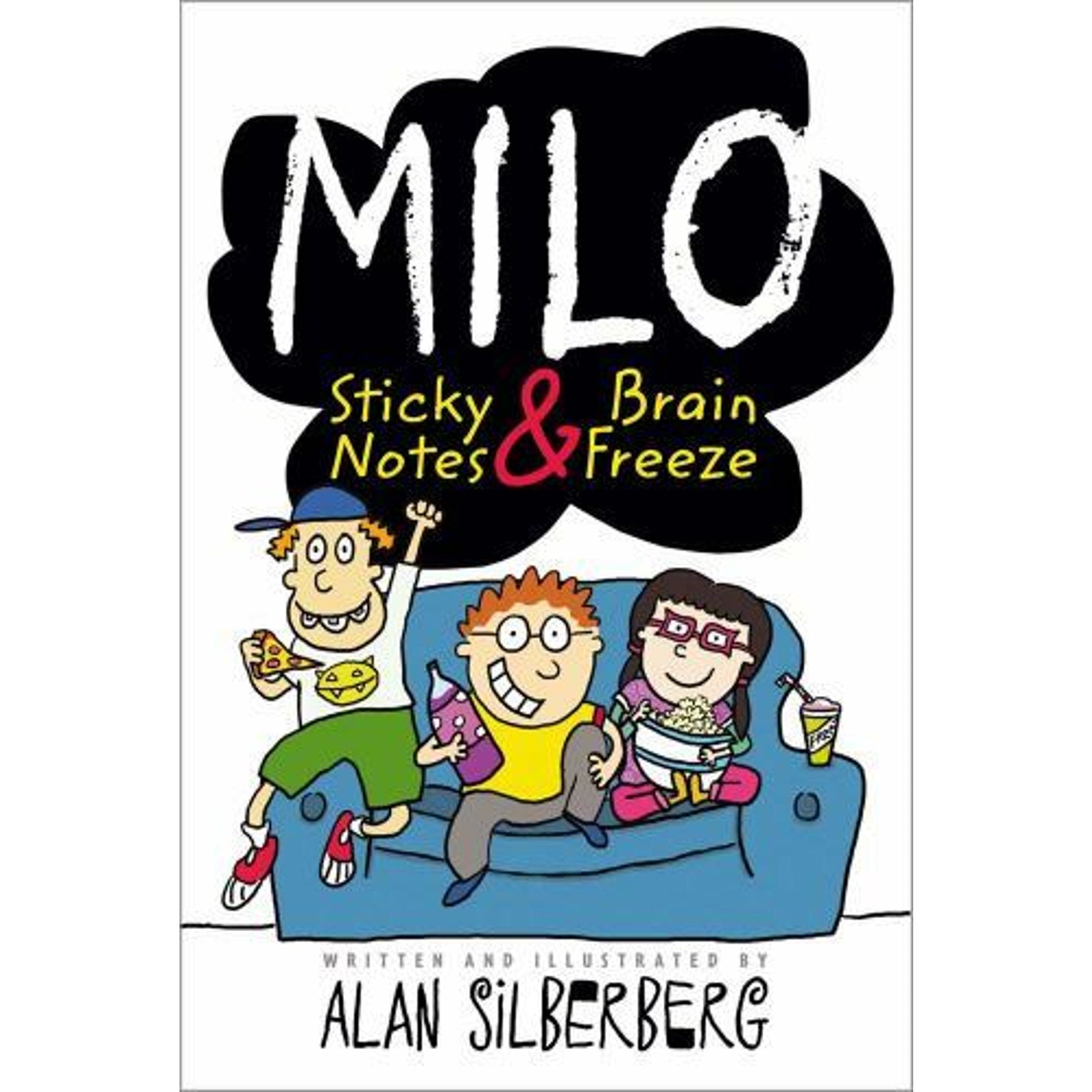 Milo : Sticky Notes and Brain Freeze by Alan Silberberg (2011, Trade Paperback)