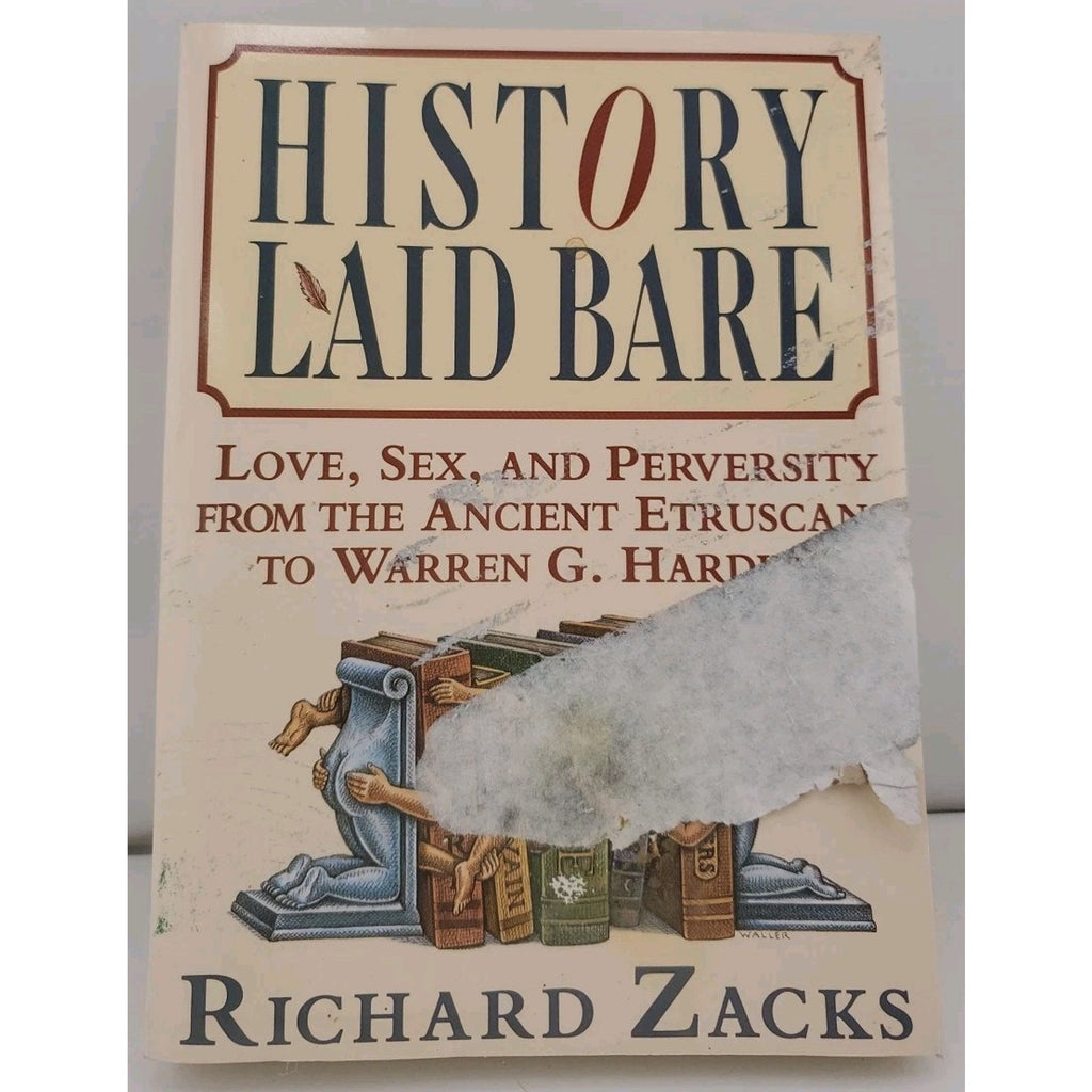 History Laid Bare by Richard Zacks (1995, Trade Paperback)