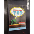 Operation Yes by Sara Holmes (Trade Paperback)