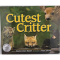 Cutest Critter by Marion Dane Bauer (2010, Hardcover)