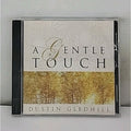 Dustin Gledhill A Gentle Touch CD (Religious)