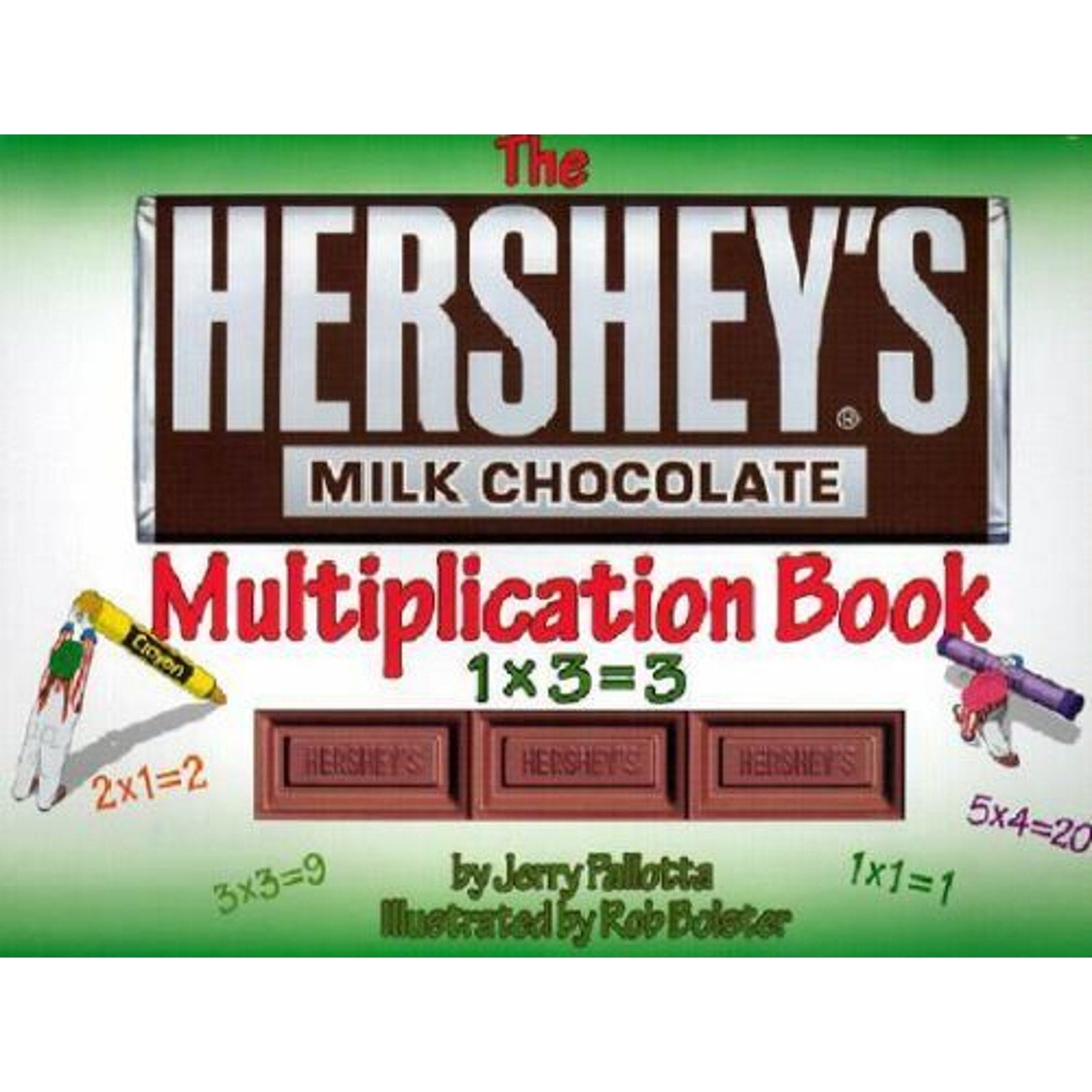 Hershey's Ser.: The Hershey's Milk Chocolate Multiplication Book by Jerry...